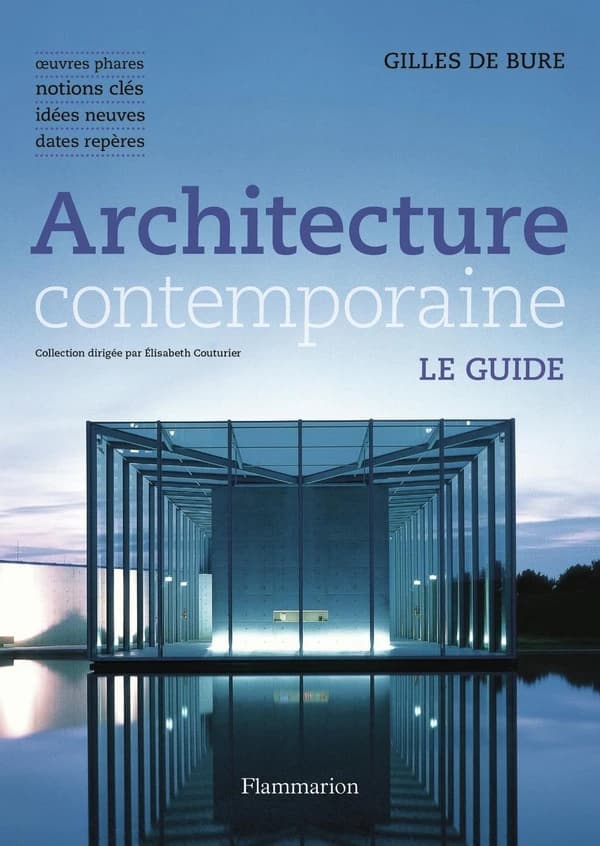 Architecture contemporaine ([Éd. mise à jour]) Gilles de Bure