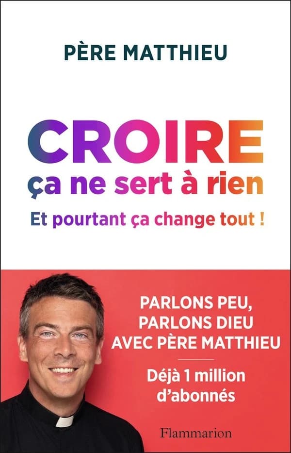 Croire ça ne sert à rien : et pourtant ça change tout !