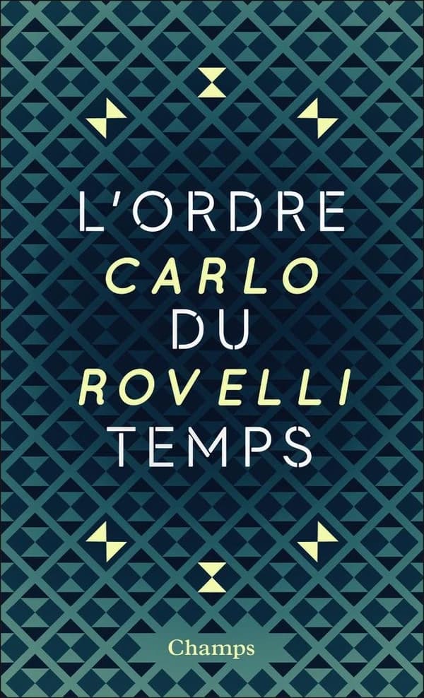 L'ordre du temps ([Nouvelle éd.]) Carlo Rovelli ; traduit de l'italien par Sophie Lem