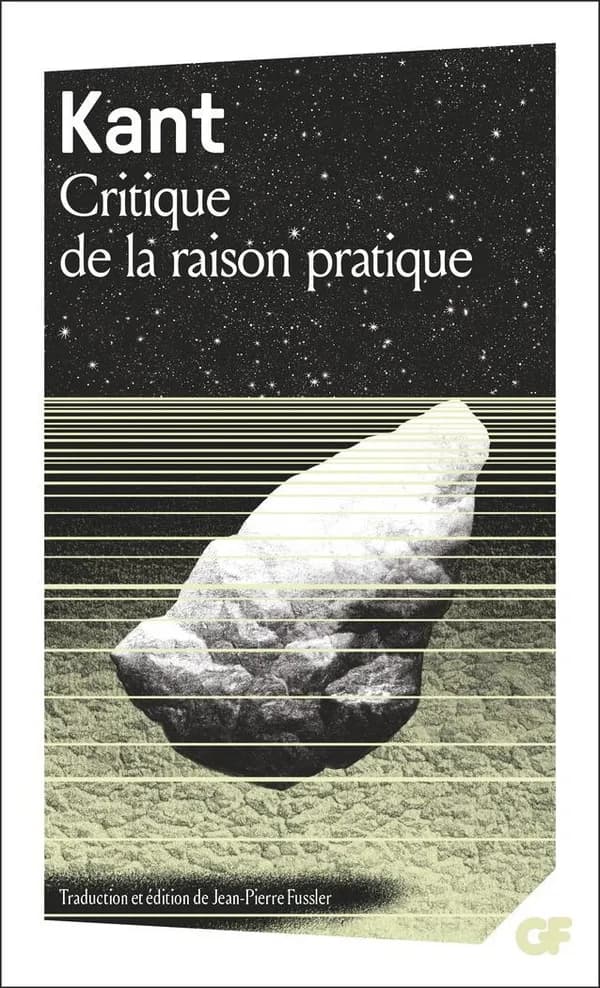 Critique de la raison pratique ([Nouvelles] traduction et édition mises à jour) Kant ; traduction, présentation, notes et bibliographie de Jean-Pierre Fussler