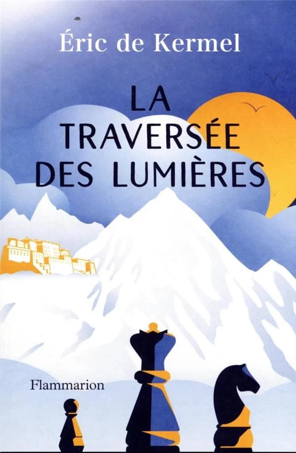 La traversée des lumières : roman