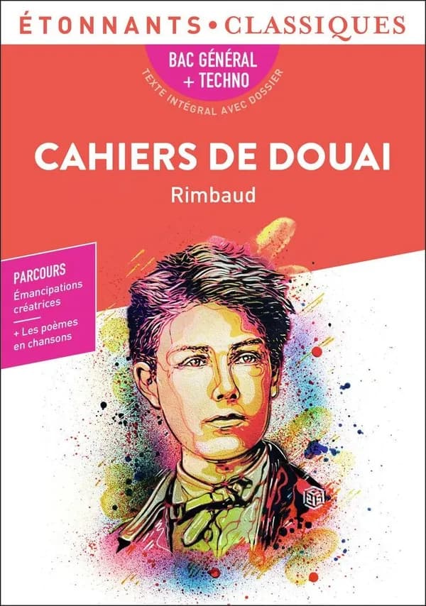 Cahiers de Douai (Éd. revue) Rimbaud ; appareil pédagogique par Lorena Ayala et Samuel Miloux,...