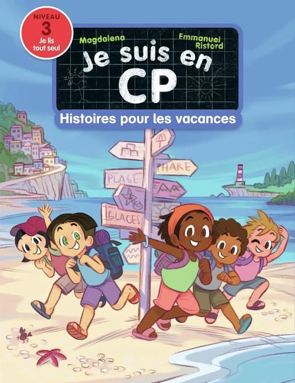 Je suis en CP - Histoires pour les vacances : niveau 3