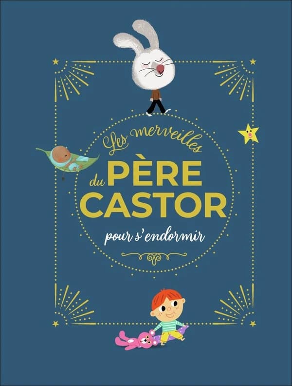 Les merveilles du Père Castor : pour s'endormir