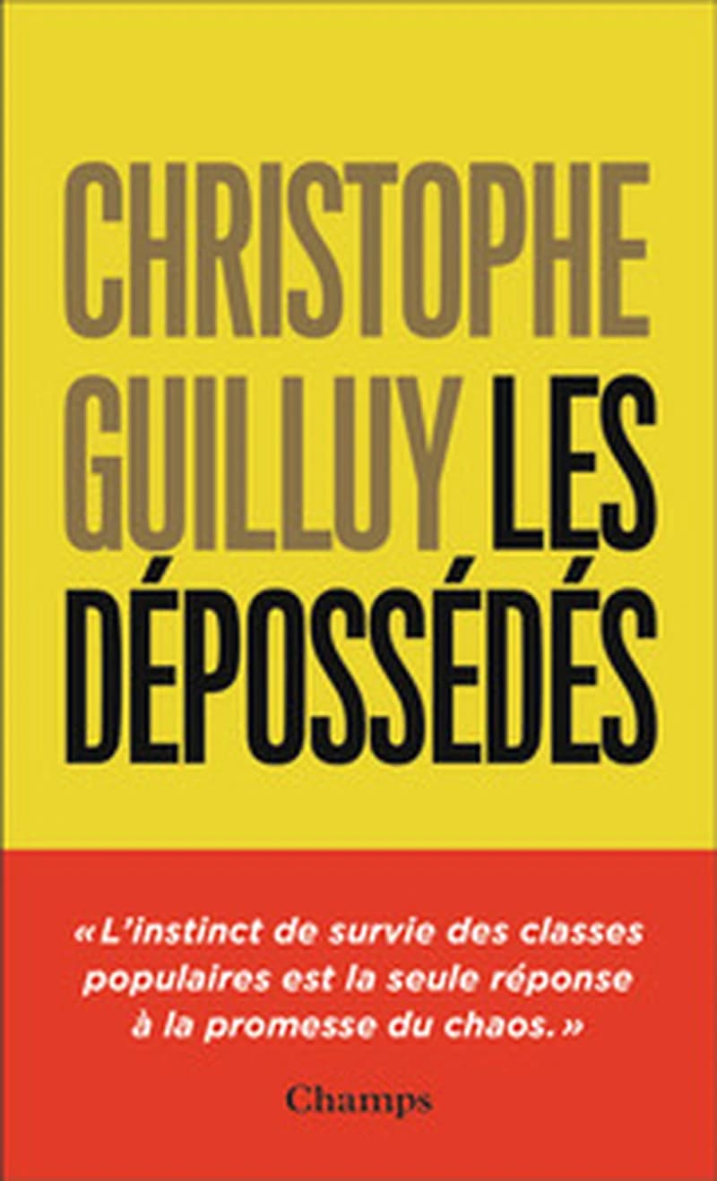 Les dépossédés: L'instinct de survie des classes populaires