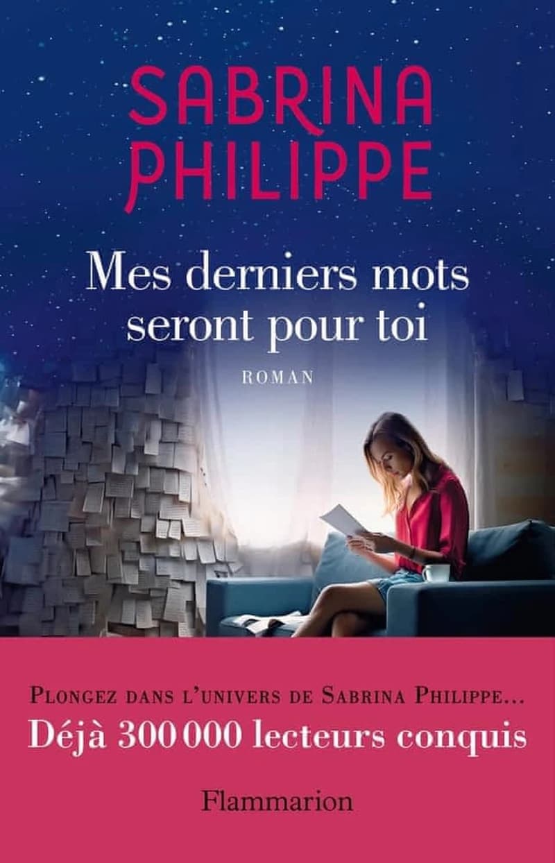 Mes derniers mots seront pour toi : roman