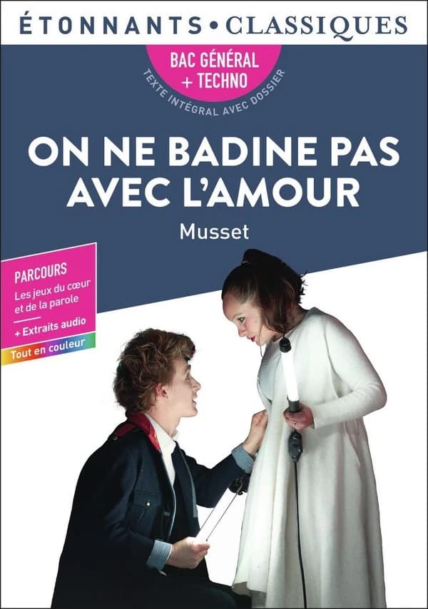 On ne badine pas avec l'amour (Éd. revue en 2024) Musset ; appareil pédagogique par Anne Princen,... ; texte annoté par Nathalie Marinier,...