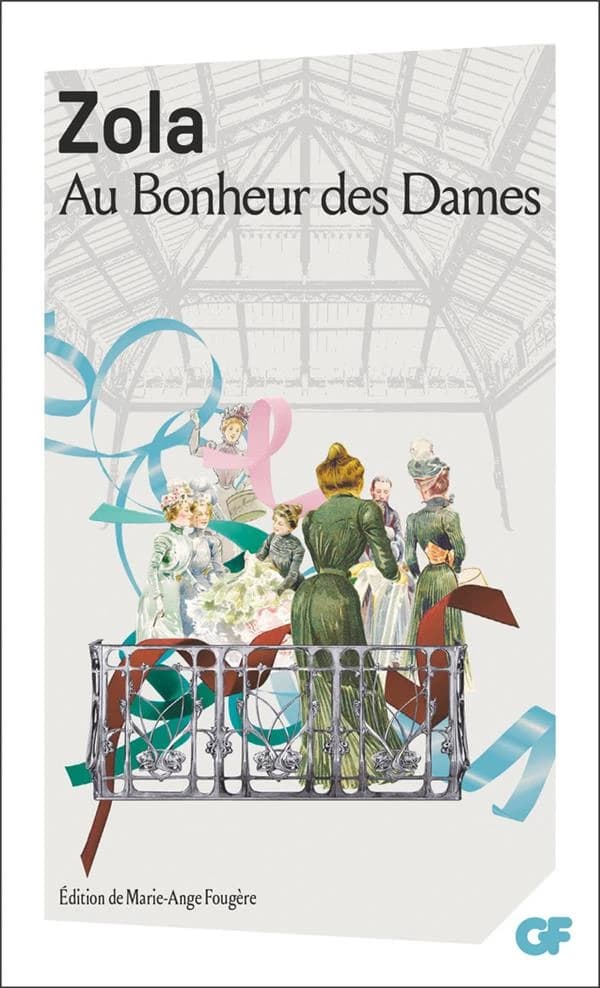Au bonheur des dames (Réed.) Zola ; présentation, notes, dossier, chronologie, bibliographie et lexique de Marie-Ange Fougère