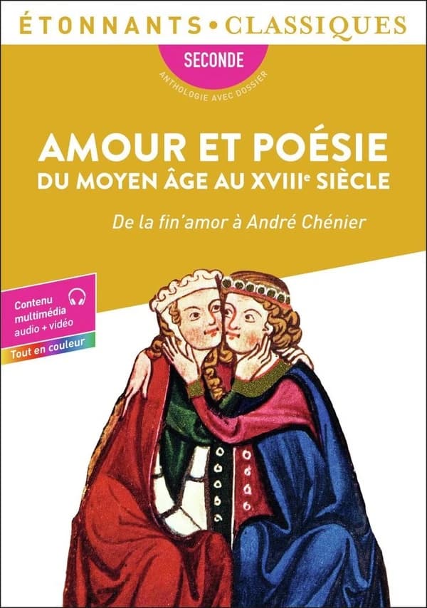 Amour et poésie du Moyen âge au XVIIIe siècle : de la fin'amor à André Chénier