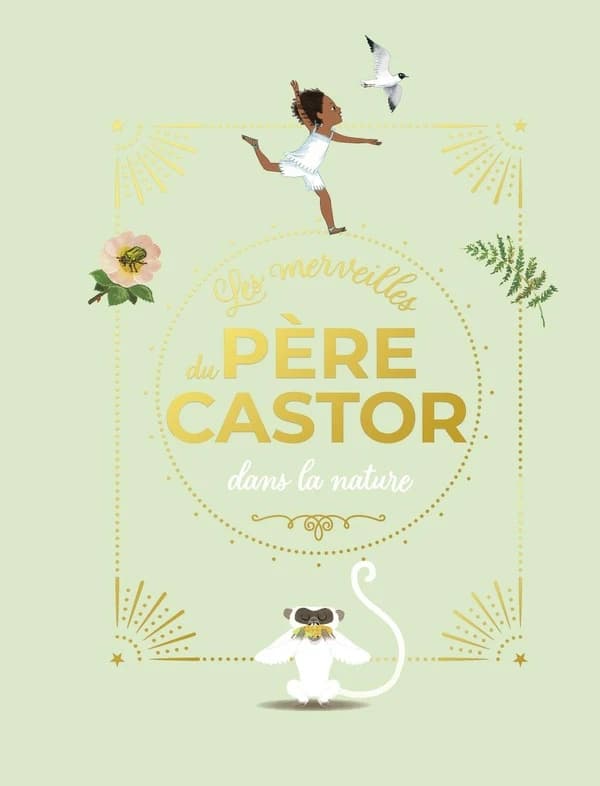 Les merveilles du Père Castor : dans la nature