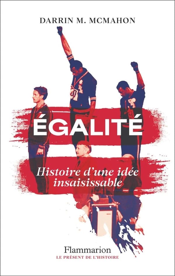 Égalité : histoire d'une idée insaisissable
