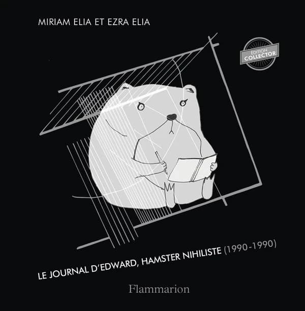 Journal d'Edward, hamster nihiliste, 1990-1990 (Éd. collector) transcrit du langage hamster par Miriam Elia et Ezra Elia ; illustrations de Miriam Elia ; traduit de l'anglais par Rose Labourie