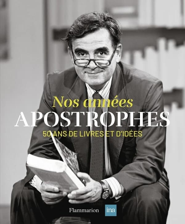Nos années "Apostrophes" : 50 ans de livres et d'idées