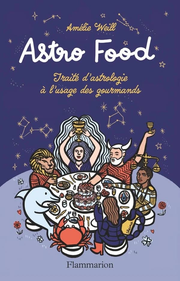 Astro food : traité d'astrologie à l'usage des gourmands