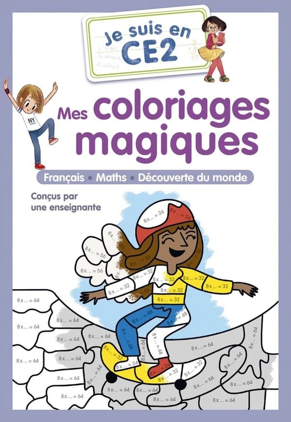 Je suis en CE2 : Mes coloriages magiques : Français