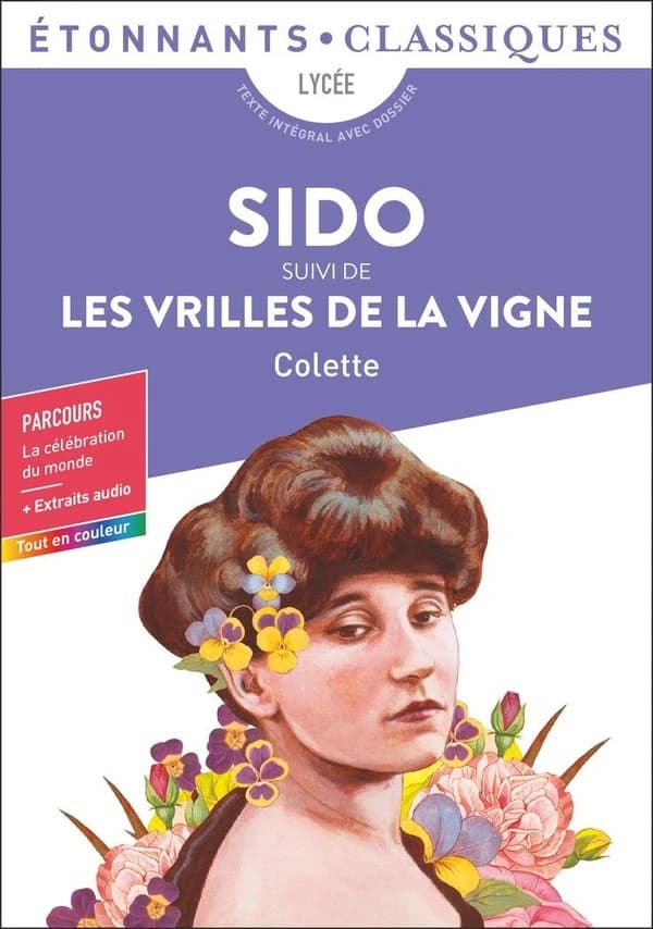 Sido ; suivi de Les vrilles de la vigne