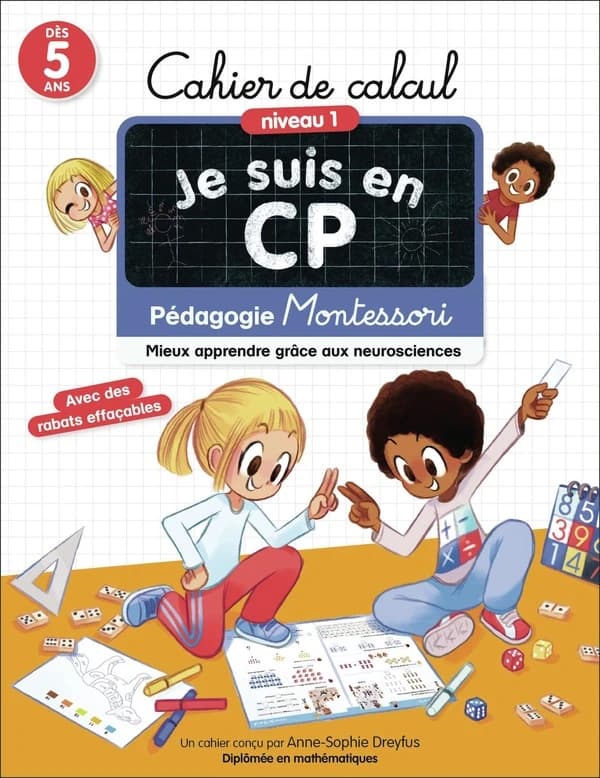 Cahier de calcul Je suis en CP Niveau 1 : Pédagogie Montessori