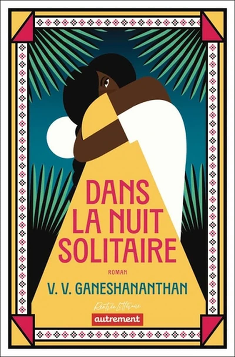 Dans la nuit solitaire : roman