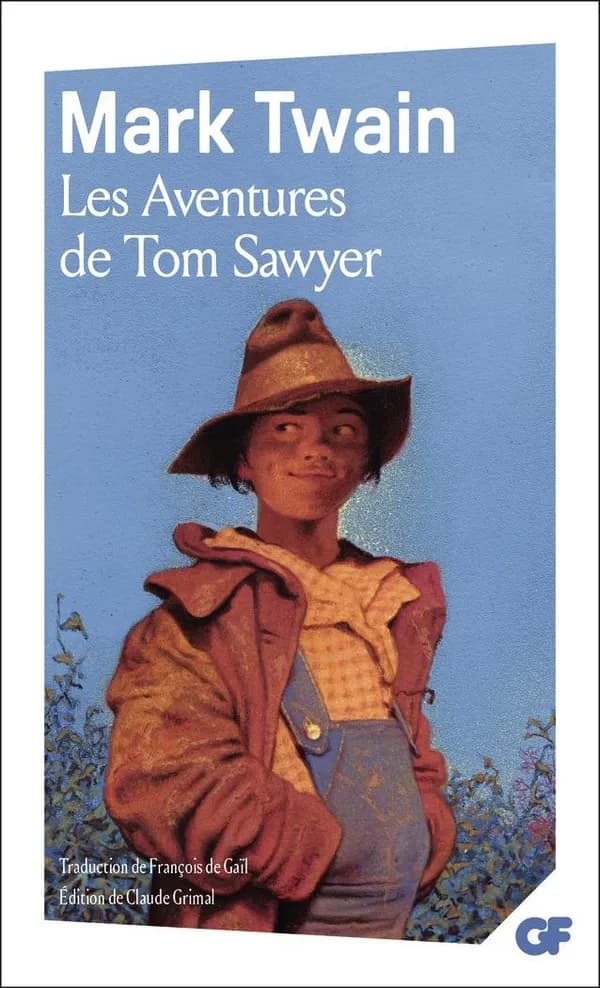 Les aventures de Tom Sawyer (Éd. mise à jour en 2014) Twain ; traduction par François de Gaïl ; introduction, notes et chronologie par Claude Grimal ; bibliographie mise à jour par Anne Boutet