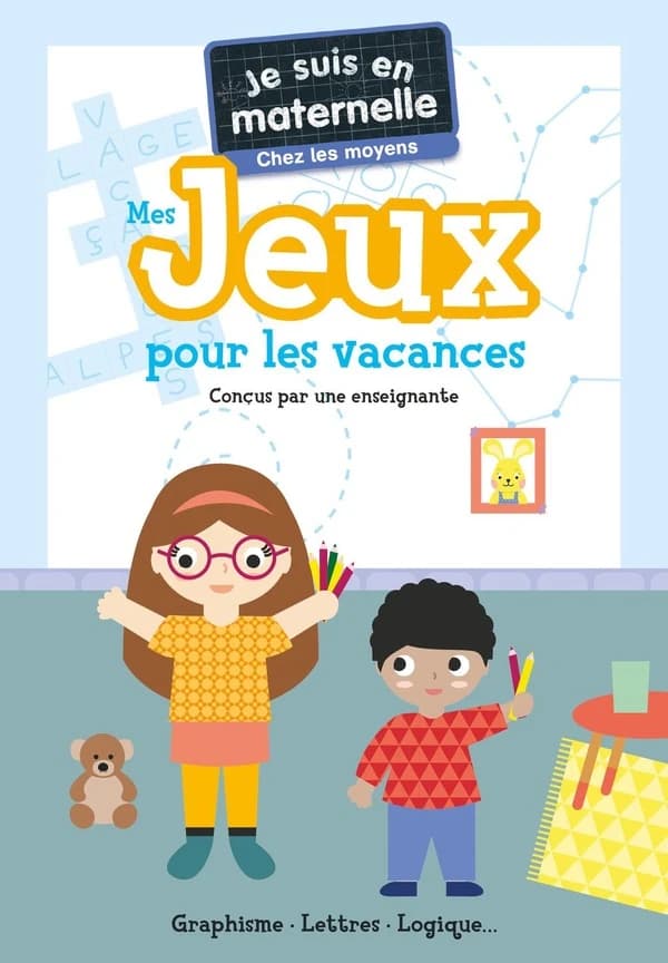 Je suis en maternelle : Mes jeux pour les vacances
