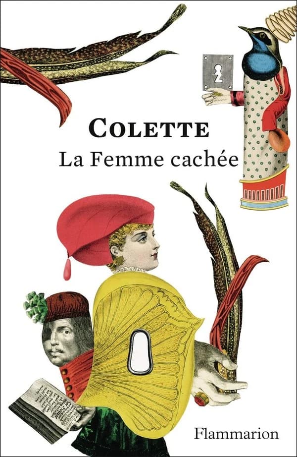 La femme cachée : texte intégral ([Éd. anniversaire] qui fête les 150 ans de Flammarion) Colette