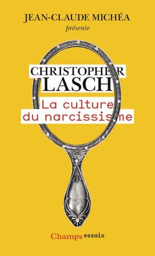 La culture du narcissisme : La vie américaine à un âge de déclin des espérances