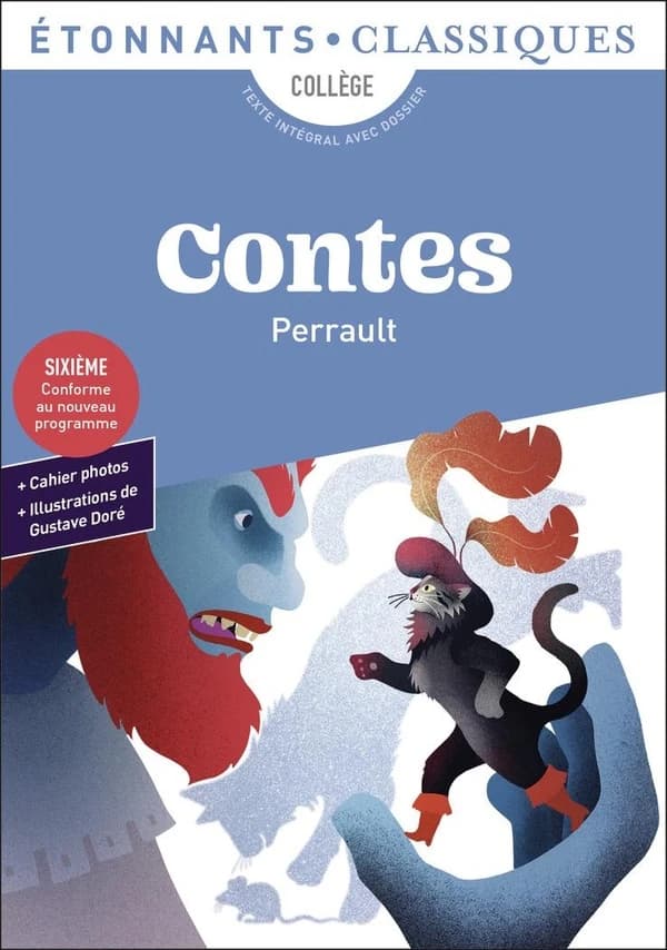Contes (Éd. revue) Perrault ; présentation, notes et dossier par Fabrice Fajeau,... ; édition mise à jour pour les nouveaux programmes par Julie Camusso,... ; avec la participation de Lucie Szechter, pour "un livre, un film"