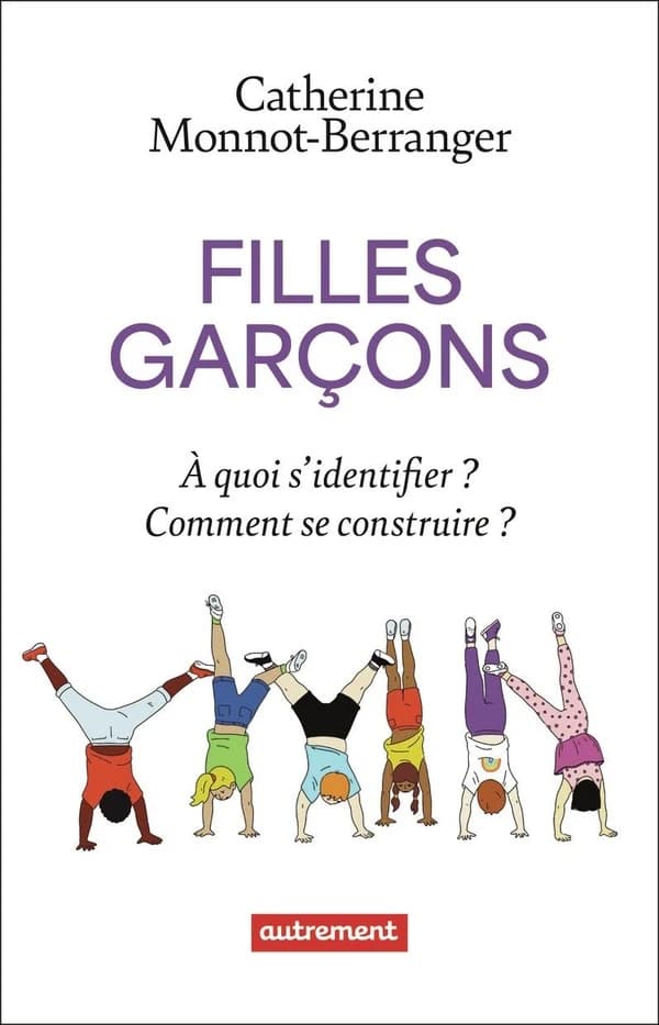 Filles Garçons : À quoi s identifier ? Comment se construire ?