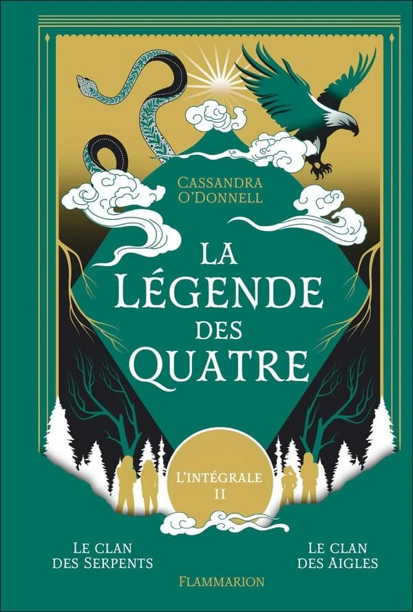 La Légende des Quatre 2. le clan des serpents, le clan des aigles (Intégral)