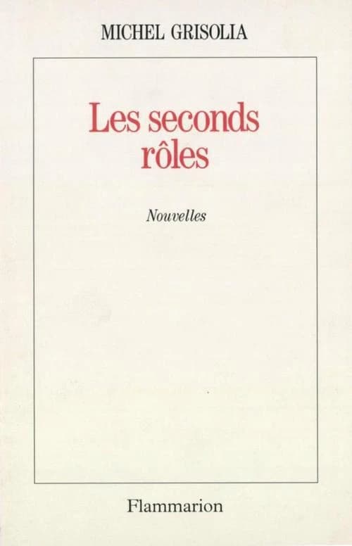 Les seconds rôles : nouvelles