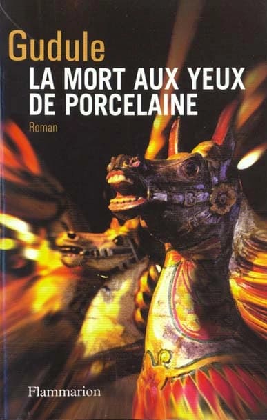 La mort aux yeux de porcelaine : roman
