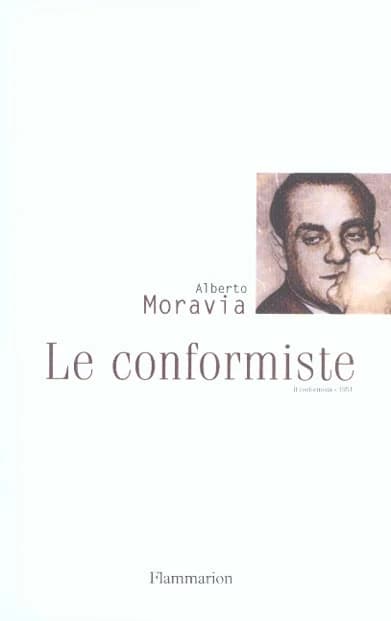 Le conformiste ([Éd. de 1951]) Alberto Moravia ; trad. de l'italien par Claude Poncet