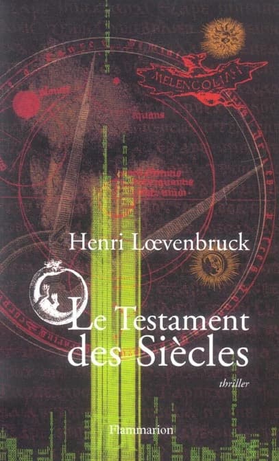Le testament des siècles : thriller