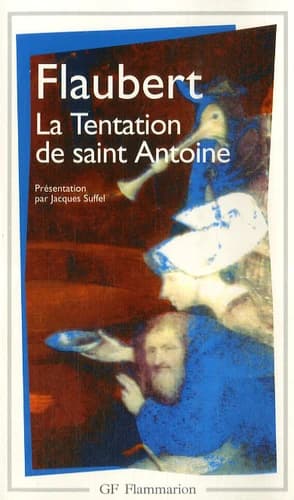 La tentation de saint Antoine, Gustave Flaubert