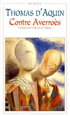 L'unité de l'intellect contre les averroïstes ; suivi des Textes contre Averroès antérieurs à 1270 : texte latin