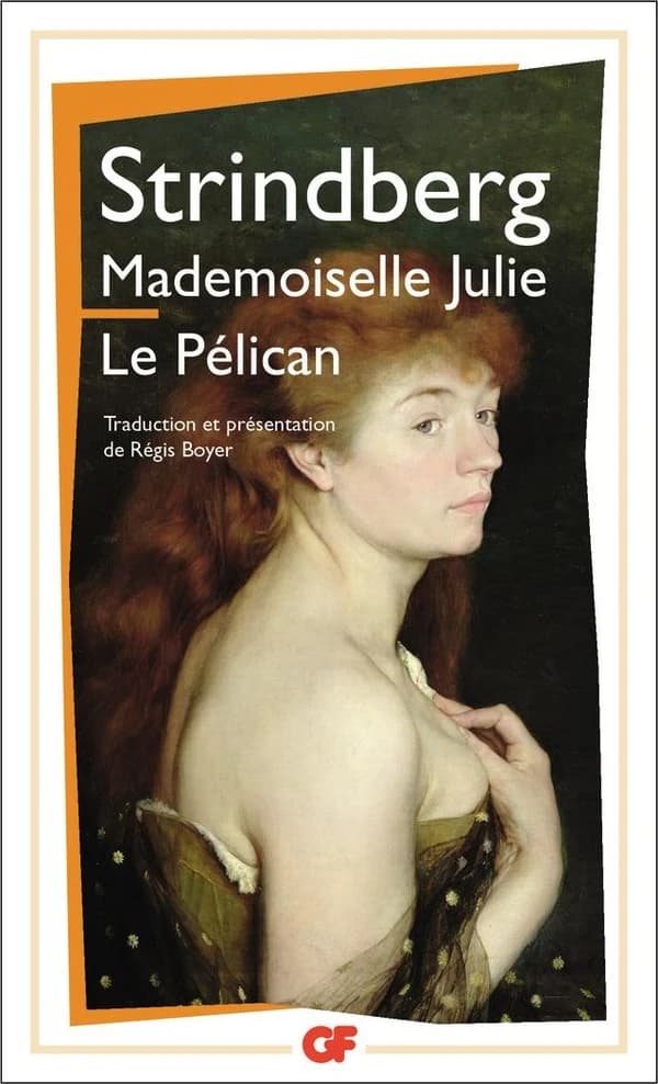 Mademoiselle Julie ; Le pélican