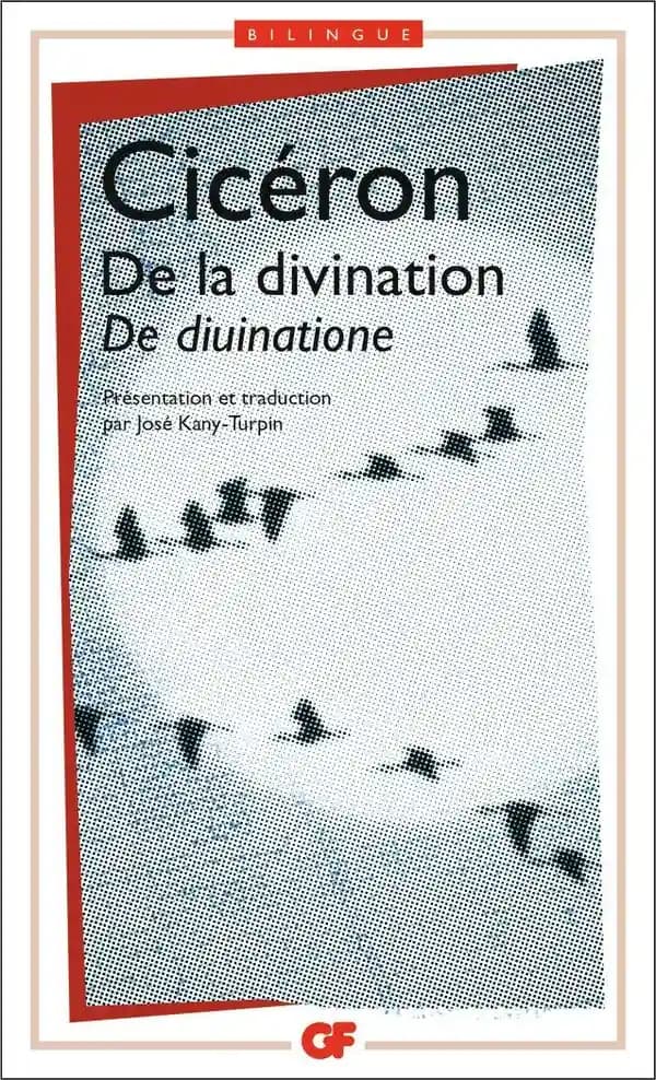 De la divination (Éd. bilingue) Cicéron ; introd., trad. et notes par José Kany-Turpin
