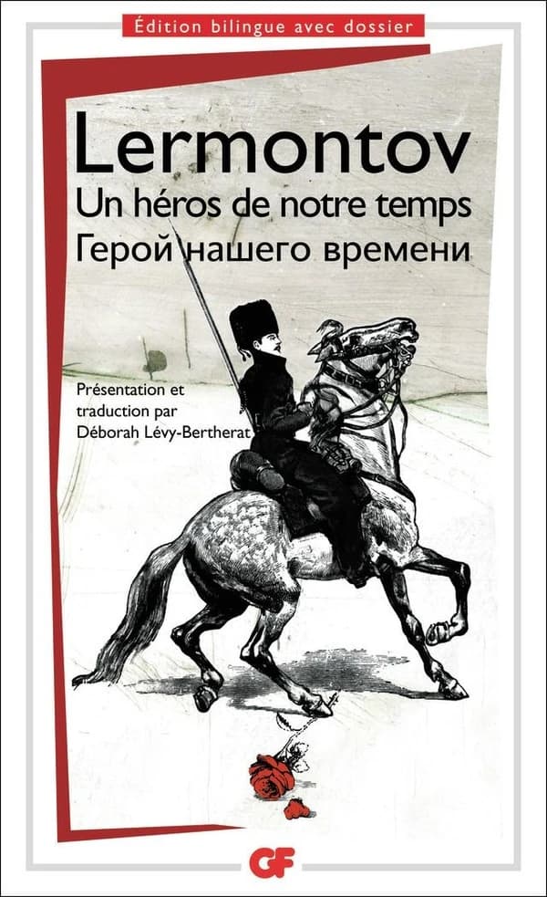 Un héros de notre temps (Éd. bilingue) Lermontov ; présentation, trad., notes, dossier, chronologie, bibliogr., par Déborah Lévy-Bertherat : Geroj našego vremeni