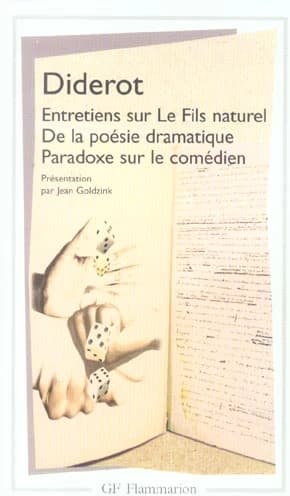Entretiens sur "Le fils naturel" ; De la poésie dramatique ; Paradoxe sur le comédien