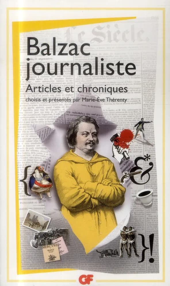 Balzac journaliste : articles et chroniques