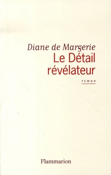 Le Détail révélateur : roman