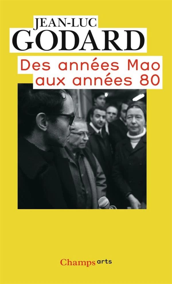 Godard par Godard. Des années Mao aux années 80