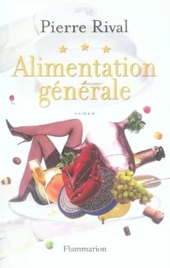 Alimentation générale : roman