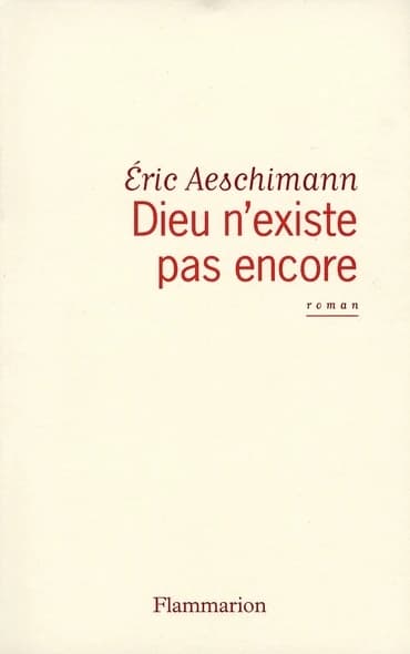 Dieu n'existe pas encore : roman