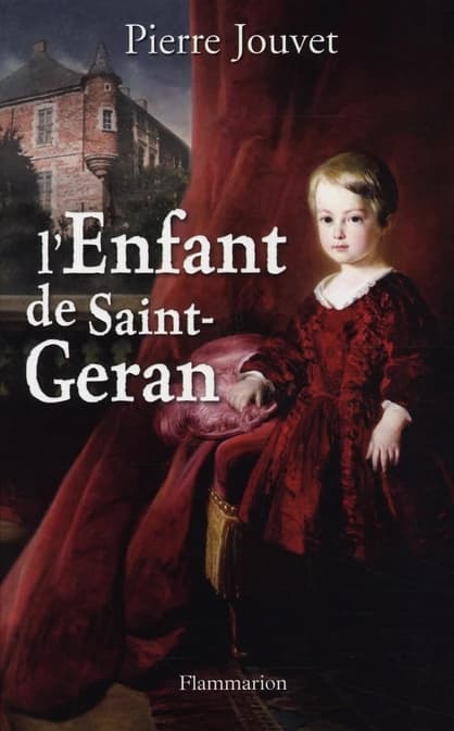 L'enfant de Saint-Geran : roman