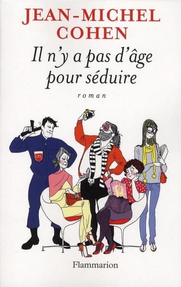 Il n'y a pas d'âge pour séduire : roman