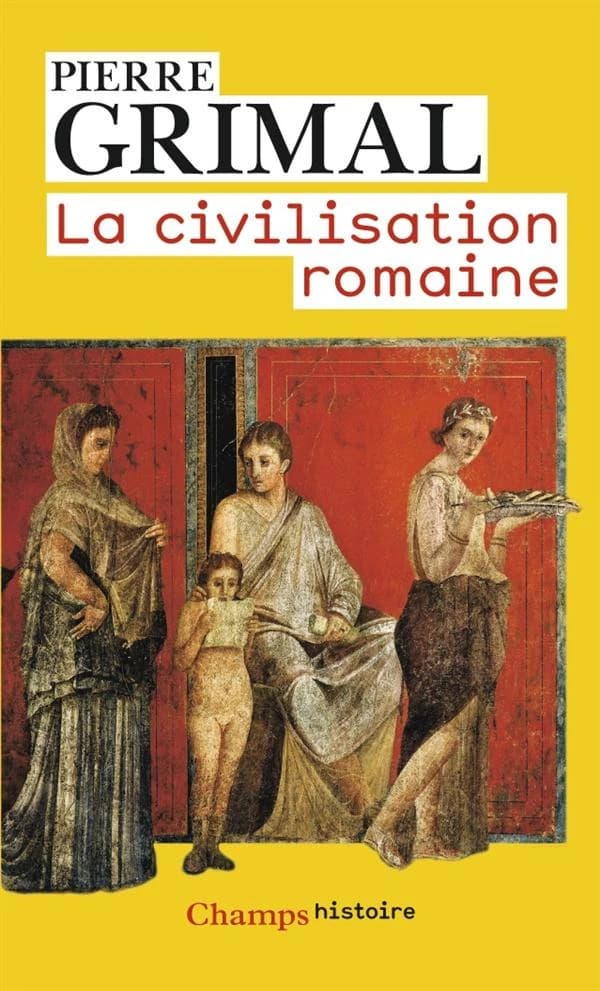 La civilisation romaine ([Nouvelle éd.]) Pierre Grimal