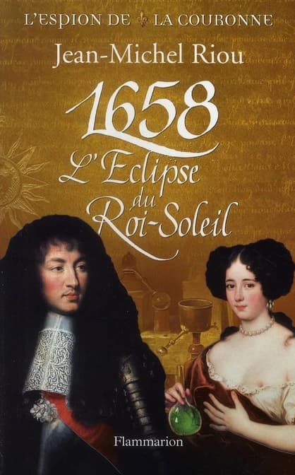 1658, l'éclipse du Roi-Soleil