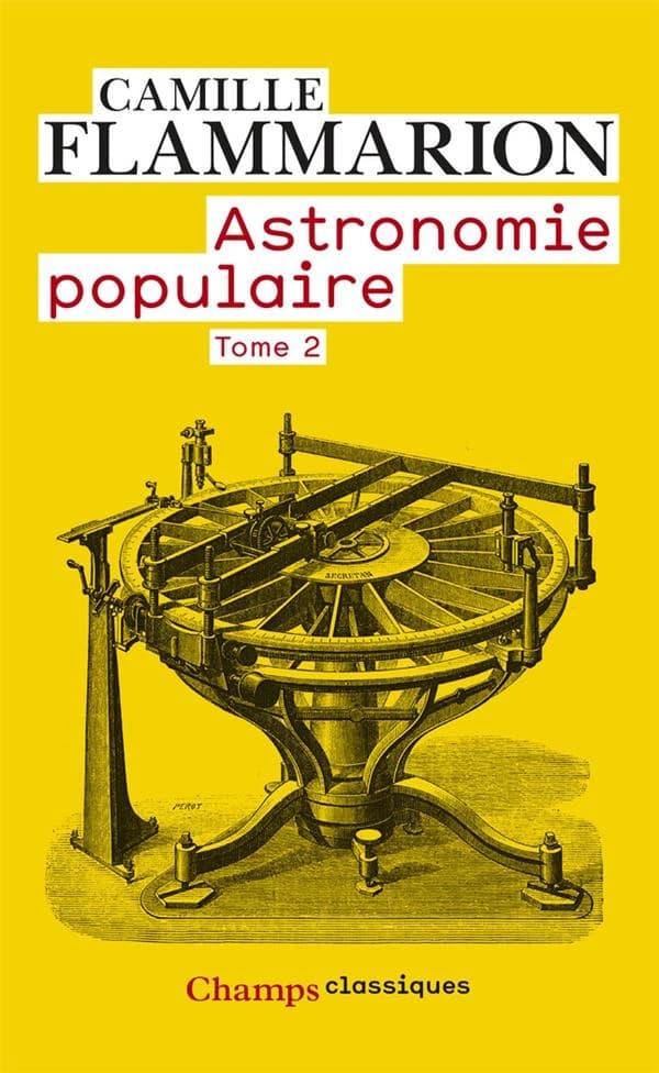 Astronomie populaire : description générale du ciel : illustrée de 360 figures, planches en chromolithographie, cartes célestes, etc.