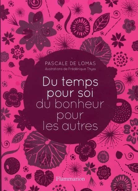 Du temps pour soi, du bonheur pour les autres